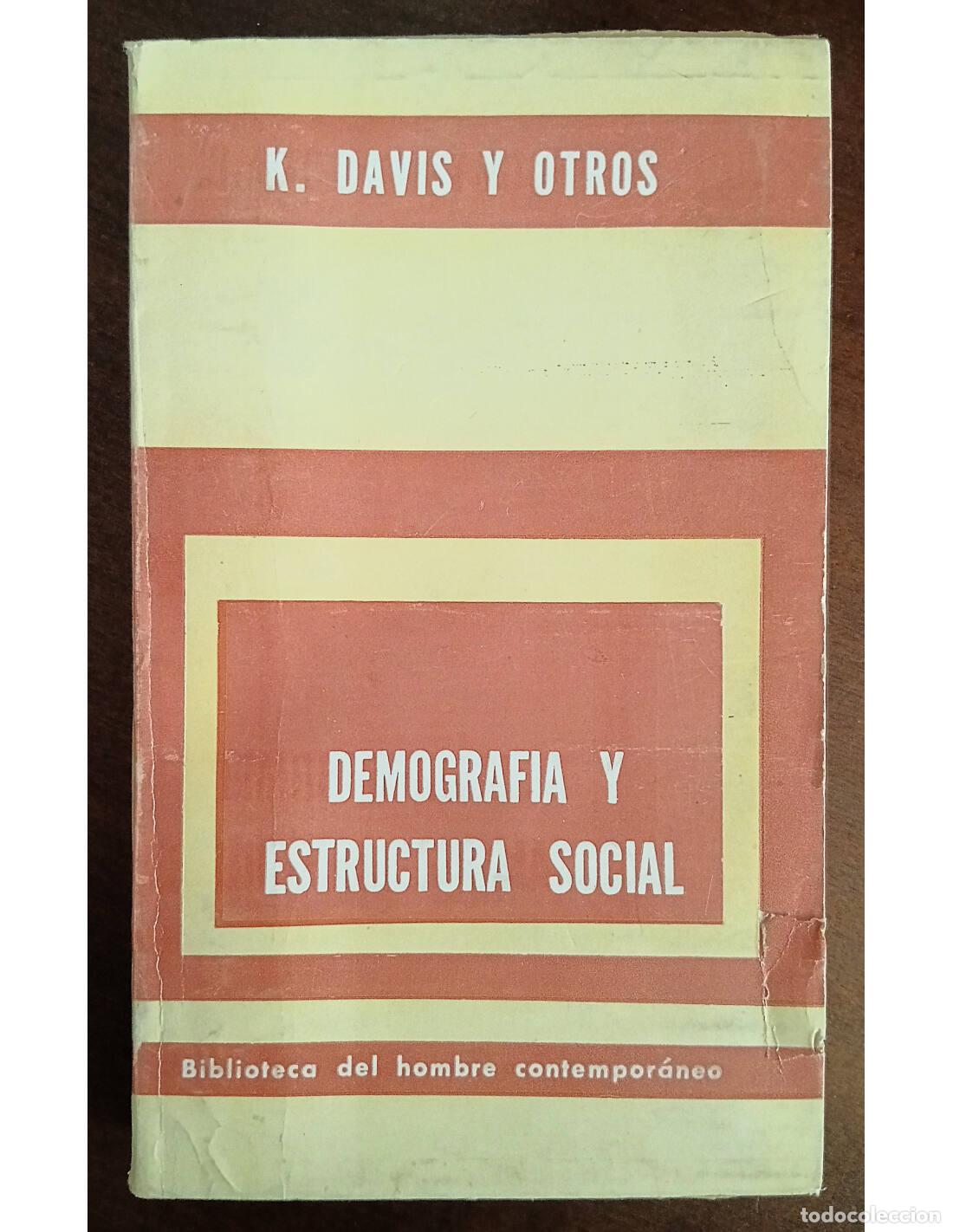 Libros de segunda mano: DEMOGRAF&Iacute;A Y ESTRUCTURA SOCIAL. DAVIS, Kingsley et al.. Editorial Paid&oacute;s. 1977.