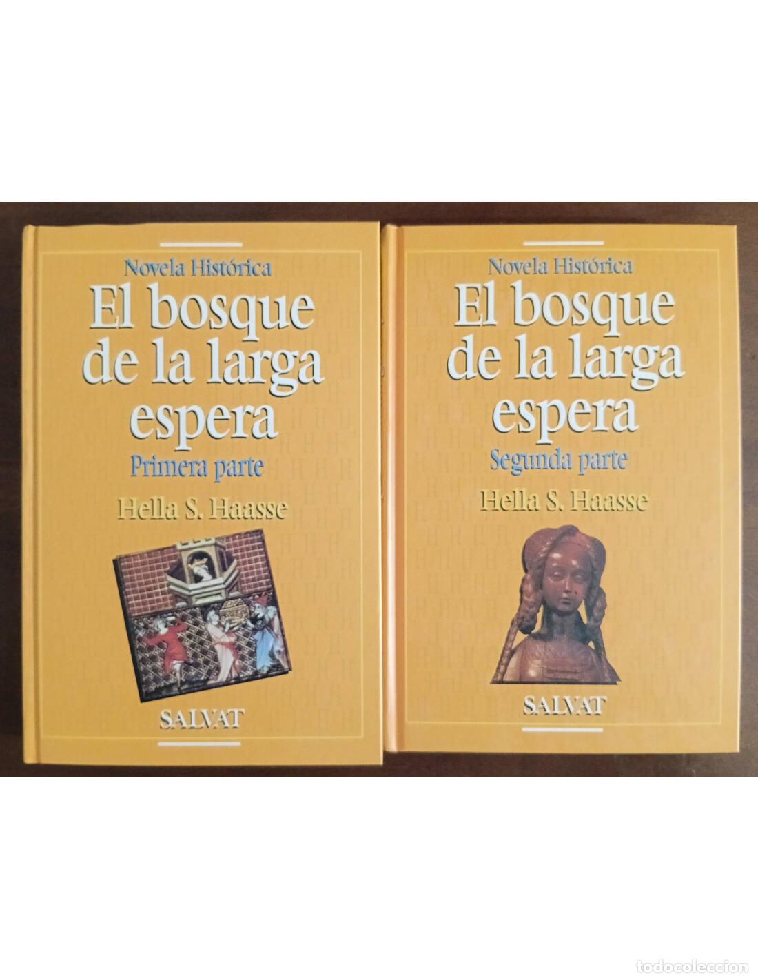 Libros de segunda mano: EL BOSQUE DE LA LARGA ESPERA. 2 TOMOS. HAASSE, Hella S.. Editorial Salvat. 1995.