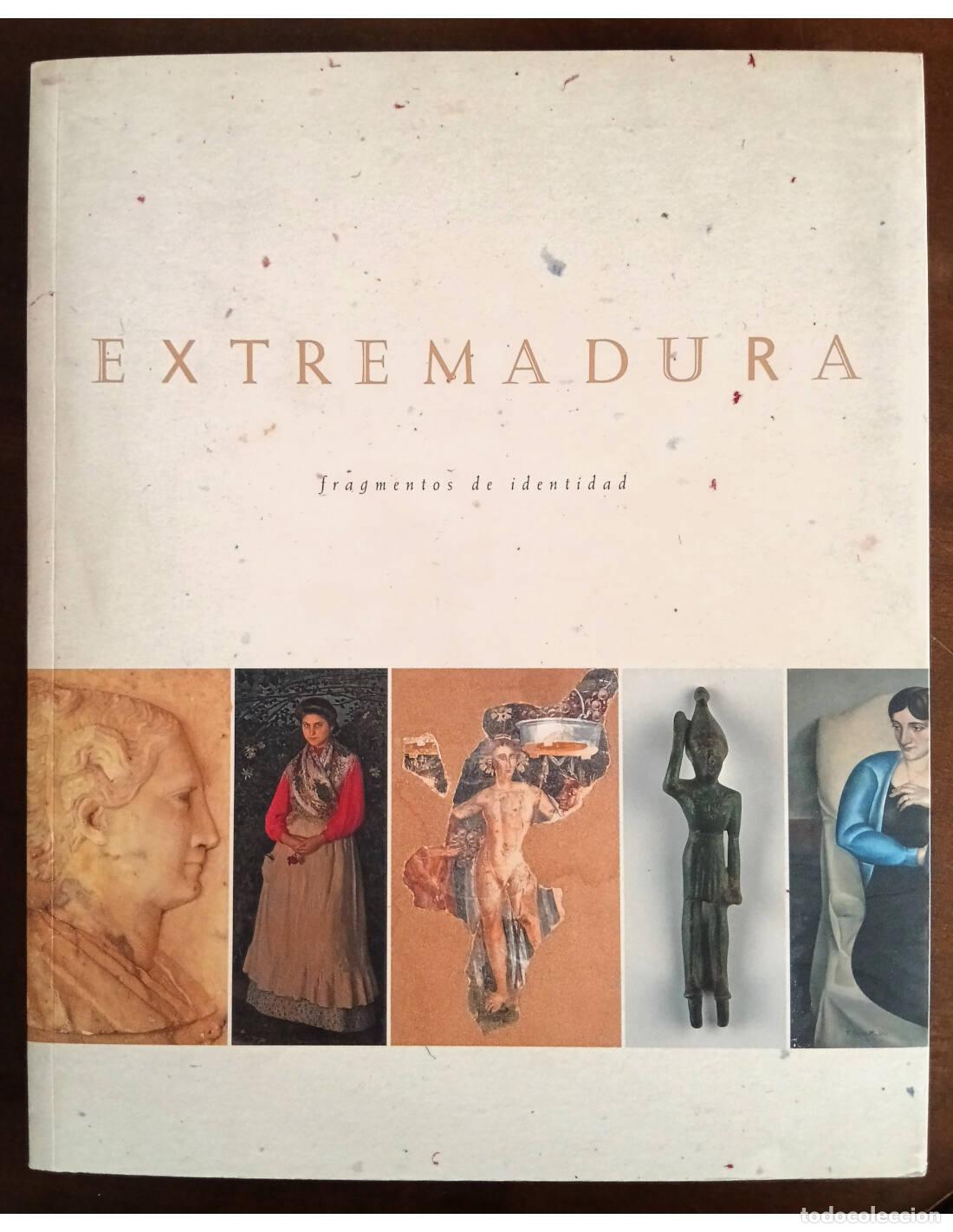 Libri di seconda mano: EXTREMADURA: FRAGMENTOS DE IDENTIDAD. AA.VV.. Ediciones del Ayuntamiento de Don Benito. 1998.