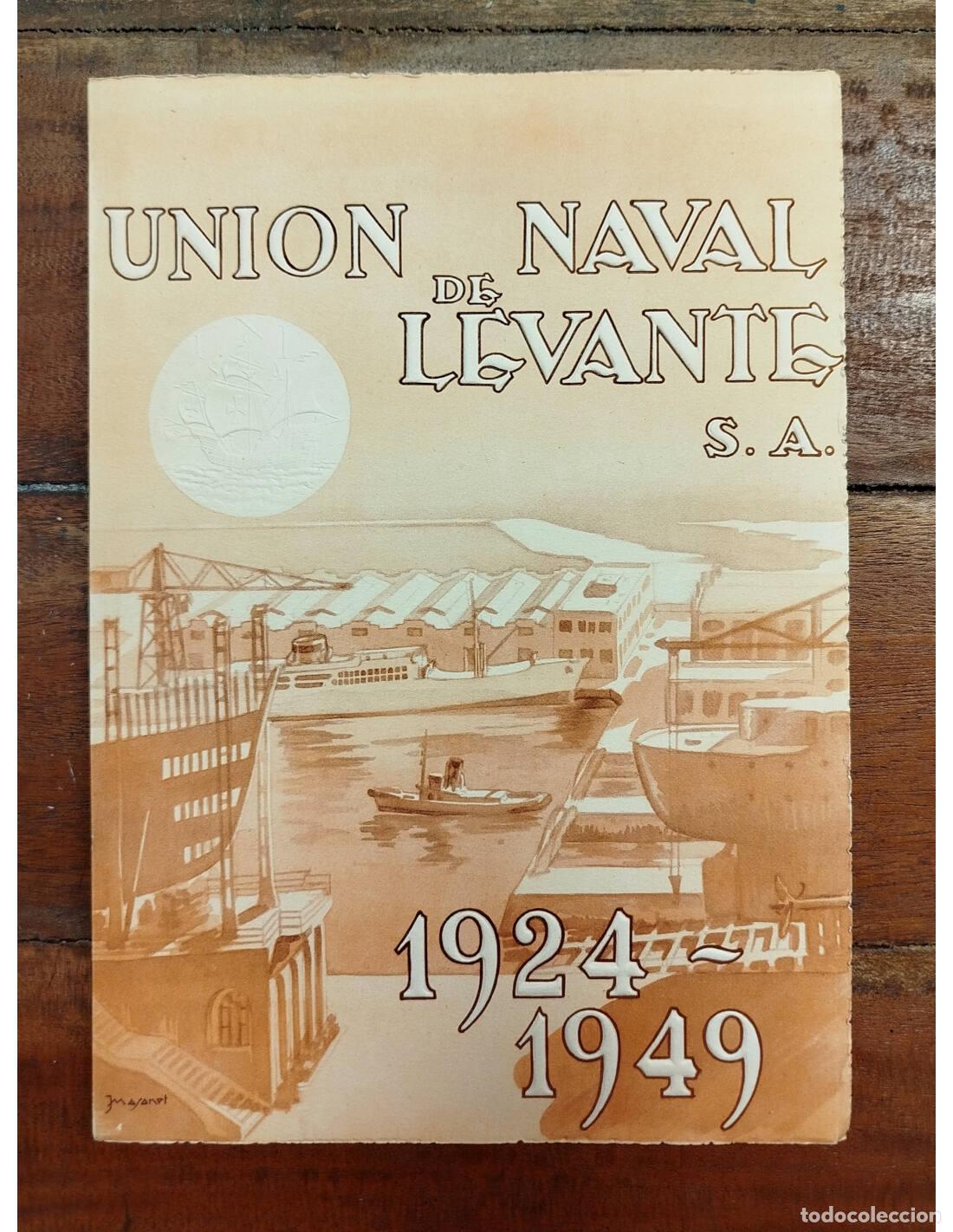 Libri di seconda mano: UNI&Oacute;N NAVAL DE LEVANTE 1924-1949. VV.AA.. . 1949.