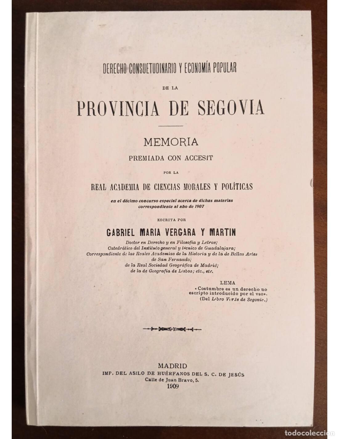 Gebrauchte B&uuml;cher: DERECHO CONSUETUDINARIO Y ECONOM&Iacute;A POPULAR DE LA PROVINCIA DE SEGOVIA. VERGARA Y MART&Iacute;N, Gabriel Mar