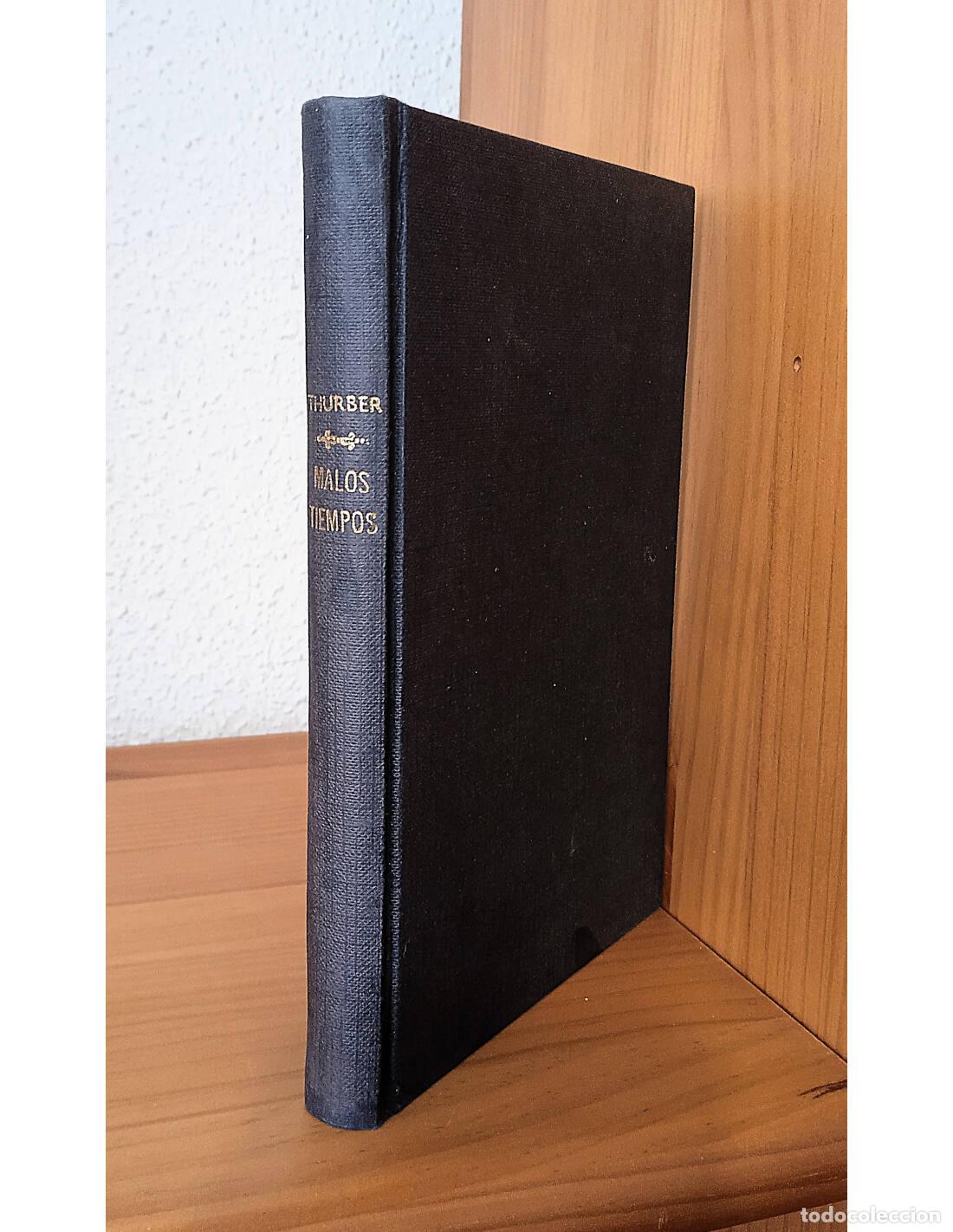 Livres d'occasion: MALOS TIEMPOS. THURBER, James. Ediciones La Isla. 1955.