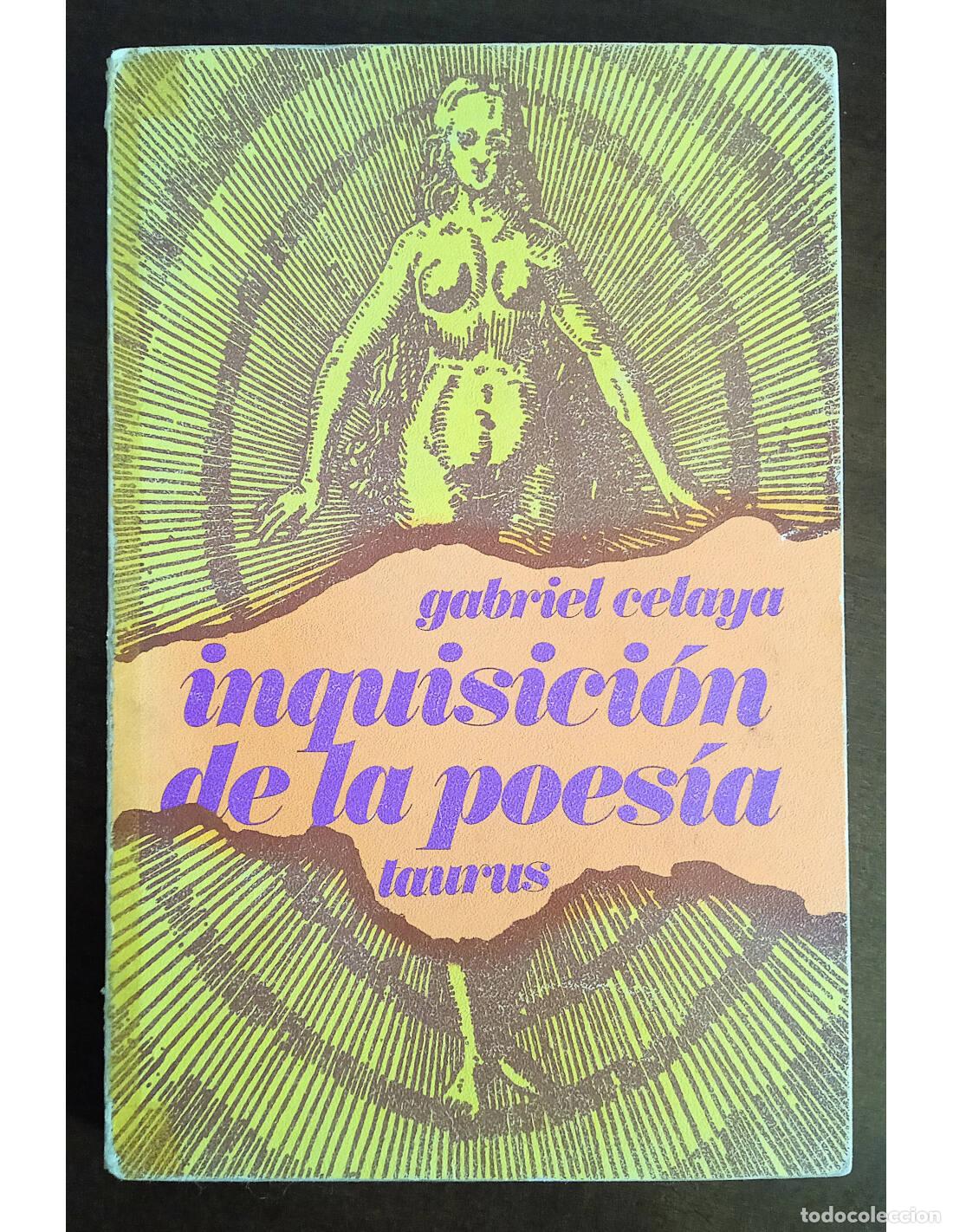 Libri di seconda mano: INQUISICI&Oacute;N DE LA POES&Iacute;A. CELAYA, Gabriel. Editorial Taurus. 1972.