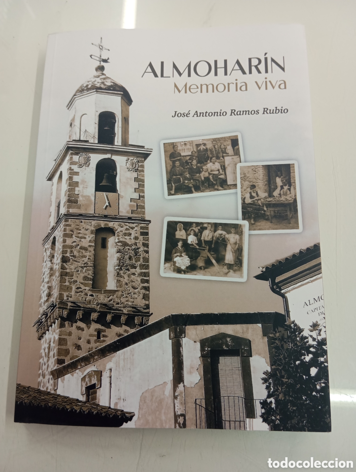 Libros de segunda mano: ALMOHAR&Iacute;N MEMORIA VIVA JOSE ANTONIO RAMOS RUBIO HISTORIA FOTOGRAFIAS NUEVO CACERES EXTREMADURA