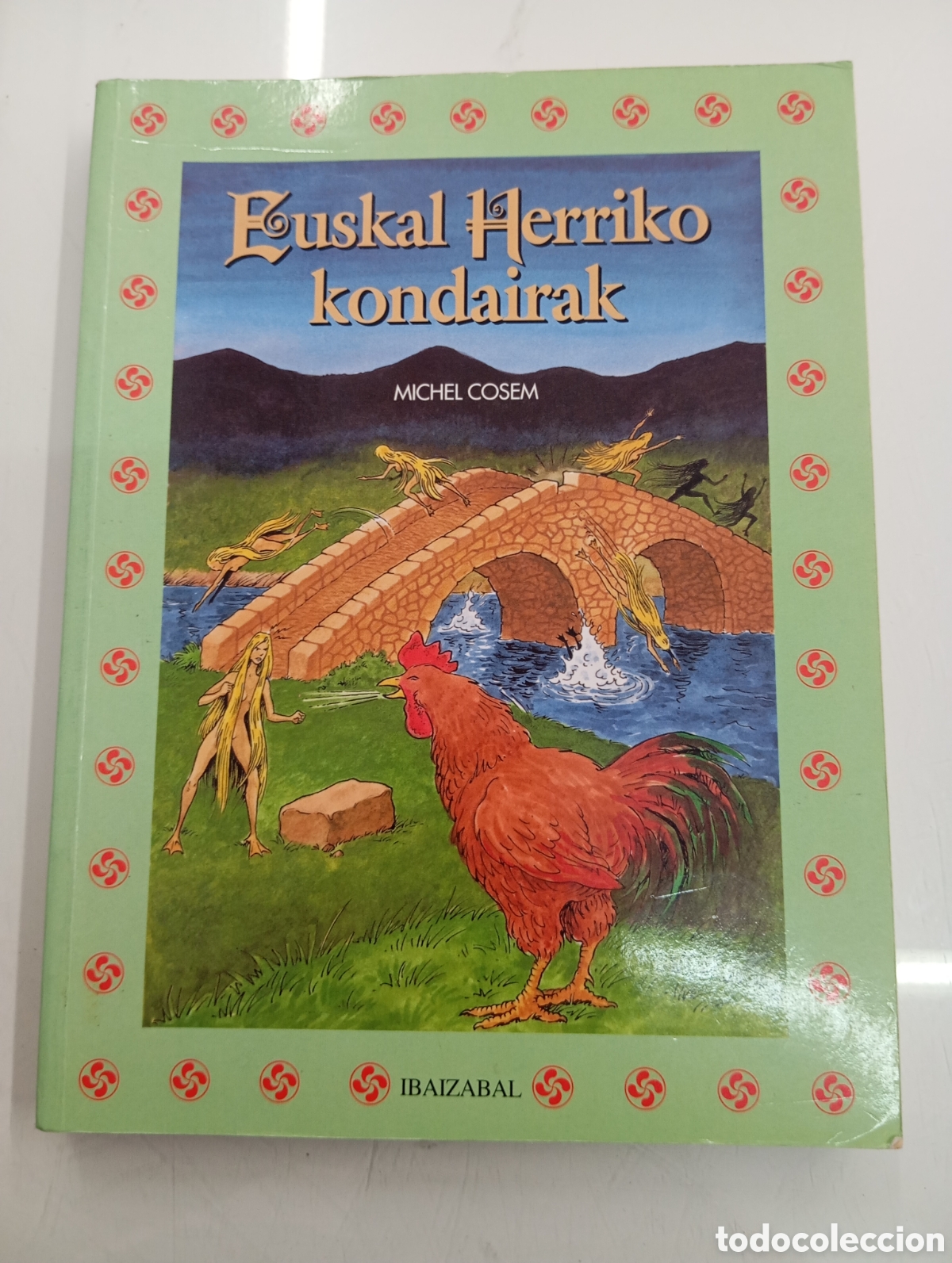 Libros de segunda mano: Euskal Herriko kondairak. Michel Cosem. Ibaizabal 1998. MITOLOGIA VASCA EUSKERA MAPAS PAIS VASCO