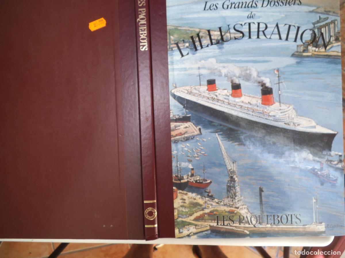 Libros de segunda mano: les grands dossiers de l'illustration , les paquebots todo ilustrado con muchas fotos y grabados en
