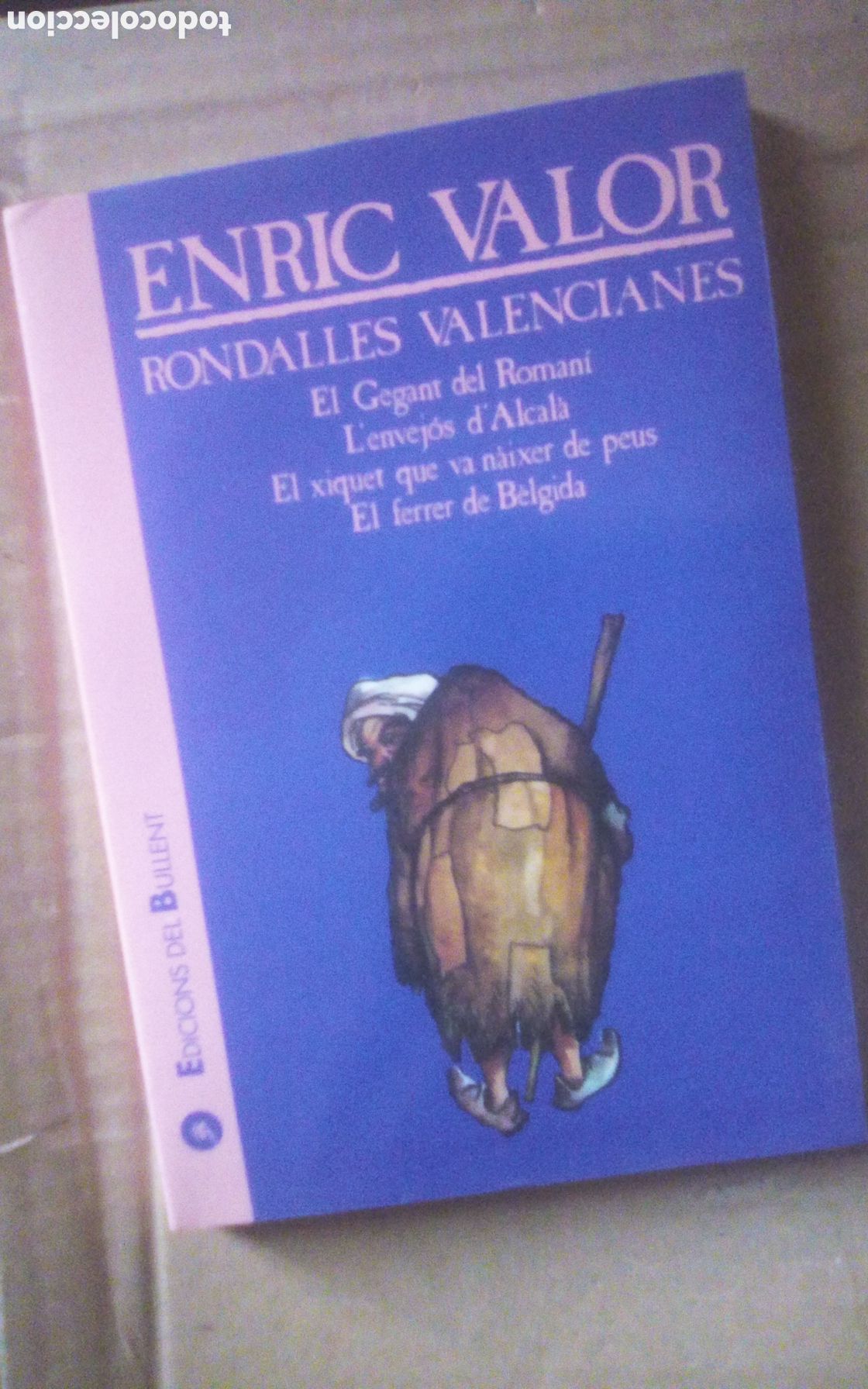 Libros de segunda mano: Enric Valor. Rondalles valencianes. Ediciones del Bullent, a&ntilde;o 2000. Tiene unas manchas.