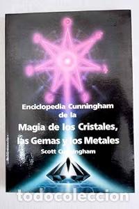 Libros de segunda mano: Enciclopedia Cunningham de la Magia de Cristales, Gemas y Metales - Scott Cunningham - Editorial Mir