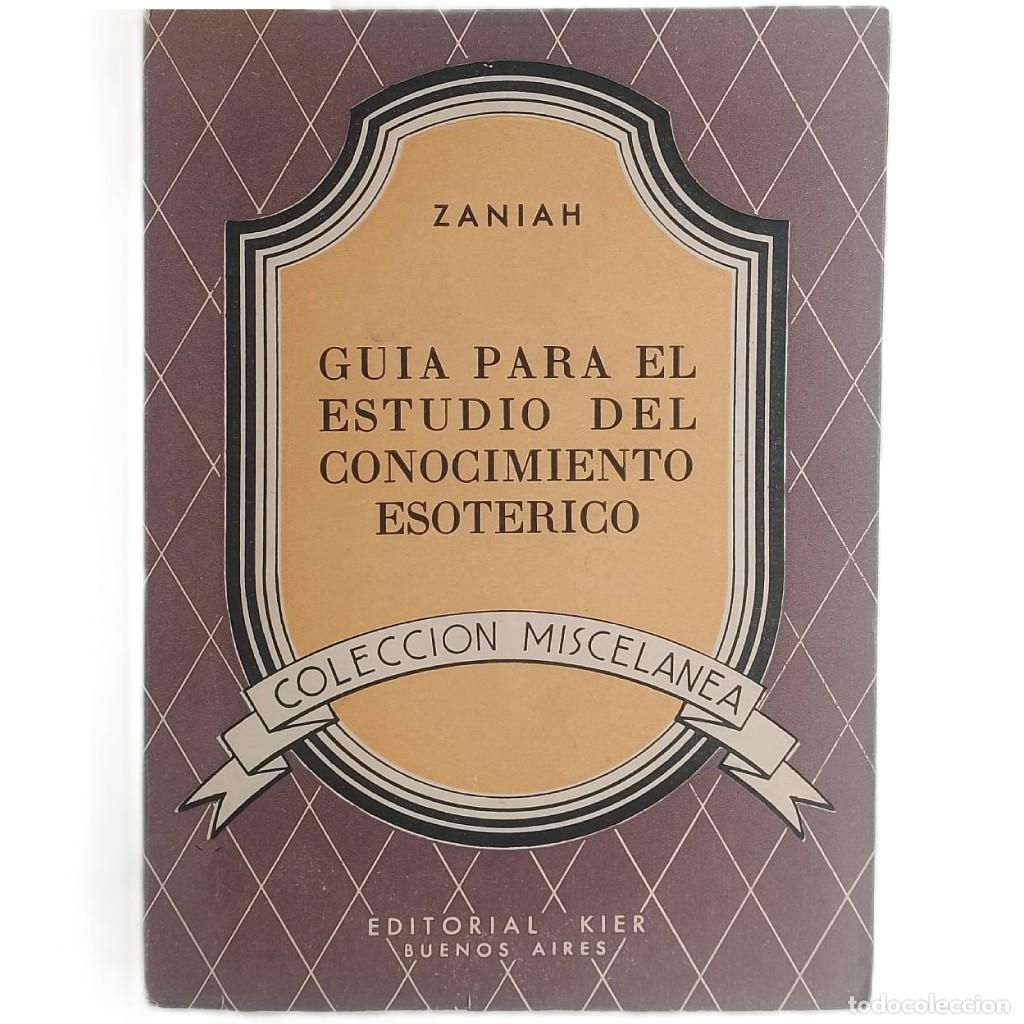 Libros de segunda mano: GU&Iacute;A PARA EL ESTUDIO DEL CONOCIMIENTO ESOT&Eacute;RICO. Zaniah