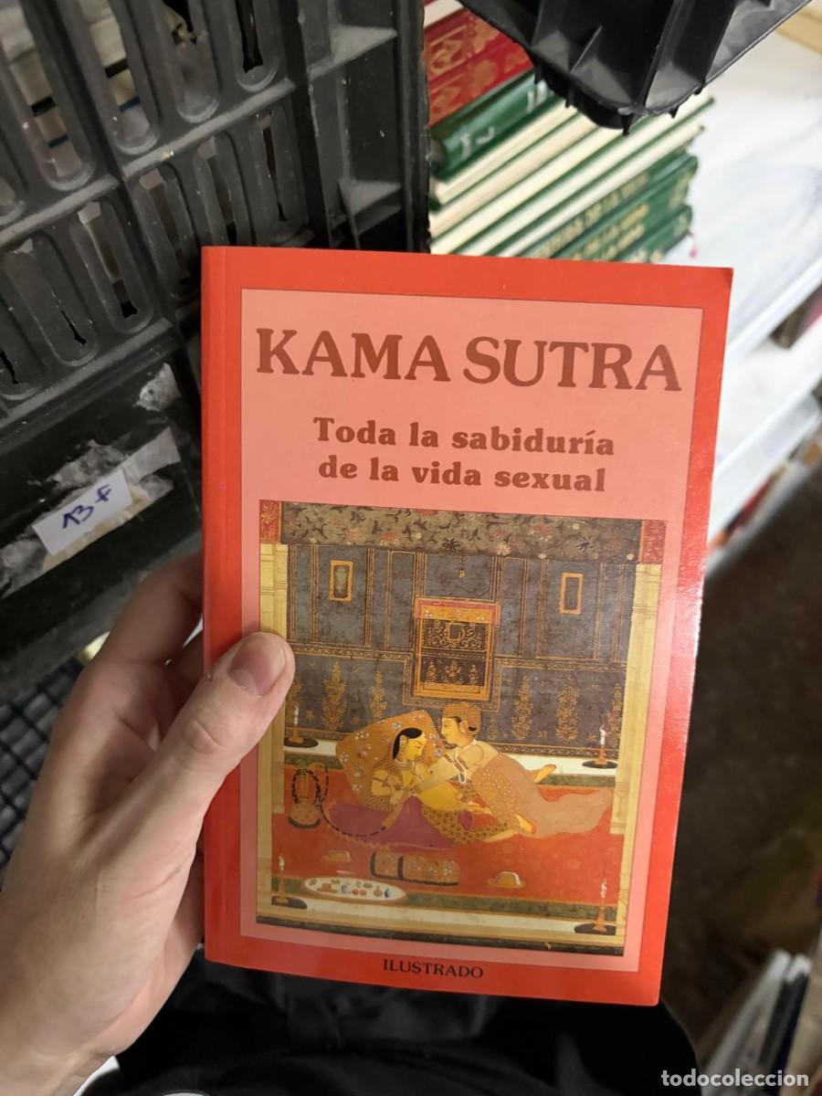 Libros de segunda mano: 13F Kama Sutra: Toda la sabidur&iacute;a de la vida sexual &ndash; Ilustrado.