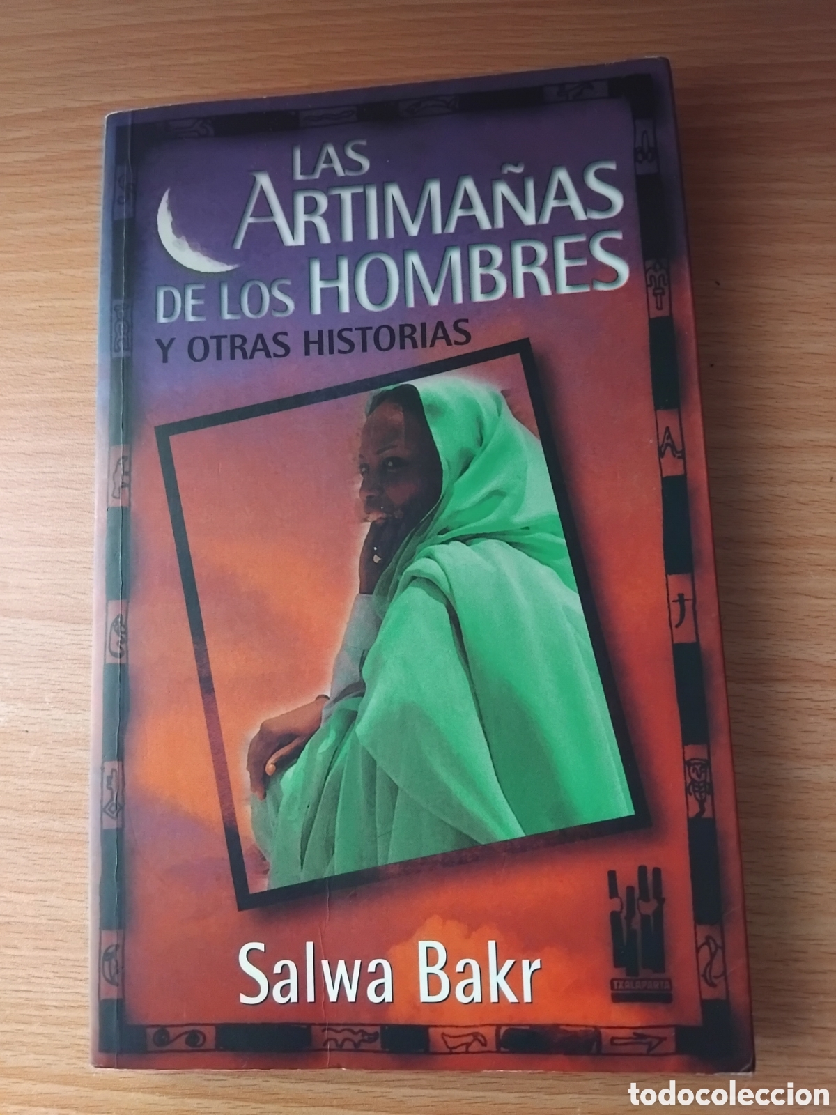 Libros de segunda mano: Las artima&ntilde;as de los hombres y otras historias;Salwa Bakr;1998