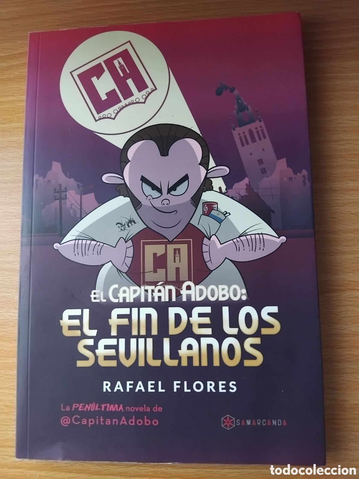 Libros de segunda mano: El capit&aacute;n Adobo:el fin de los sevillanos;Rafael Flores;Samarcanda;2018