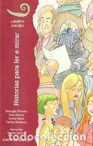 Libros de segunda mano: Historias para ler e mirar - Varios - Xunta de Galicia - 2007