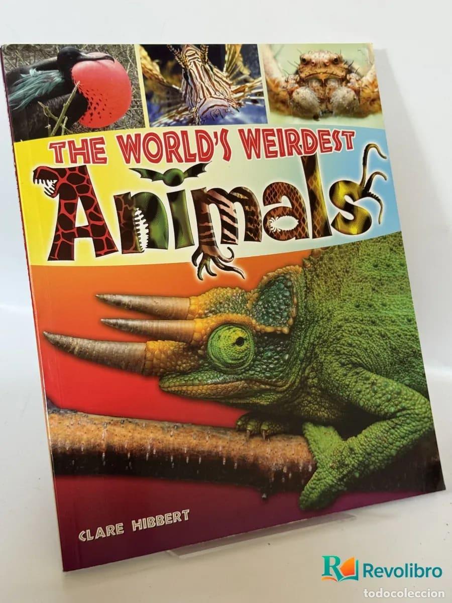 Libros de segunda mano: The World's Weirdest Animals - Clare Hibbert