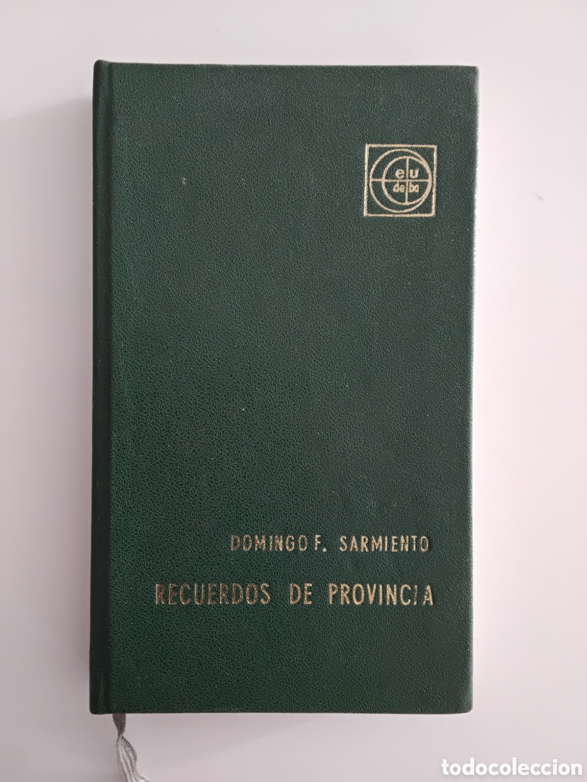 Libros de segunda mano: DOMINGO FAUSTINO SARMIENTO &ndash; RECUERDOS DE PROVINCIA &ndash; EDITORIAL UNIVERSITARIA &ndash; 1960