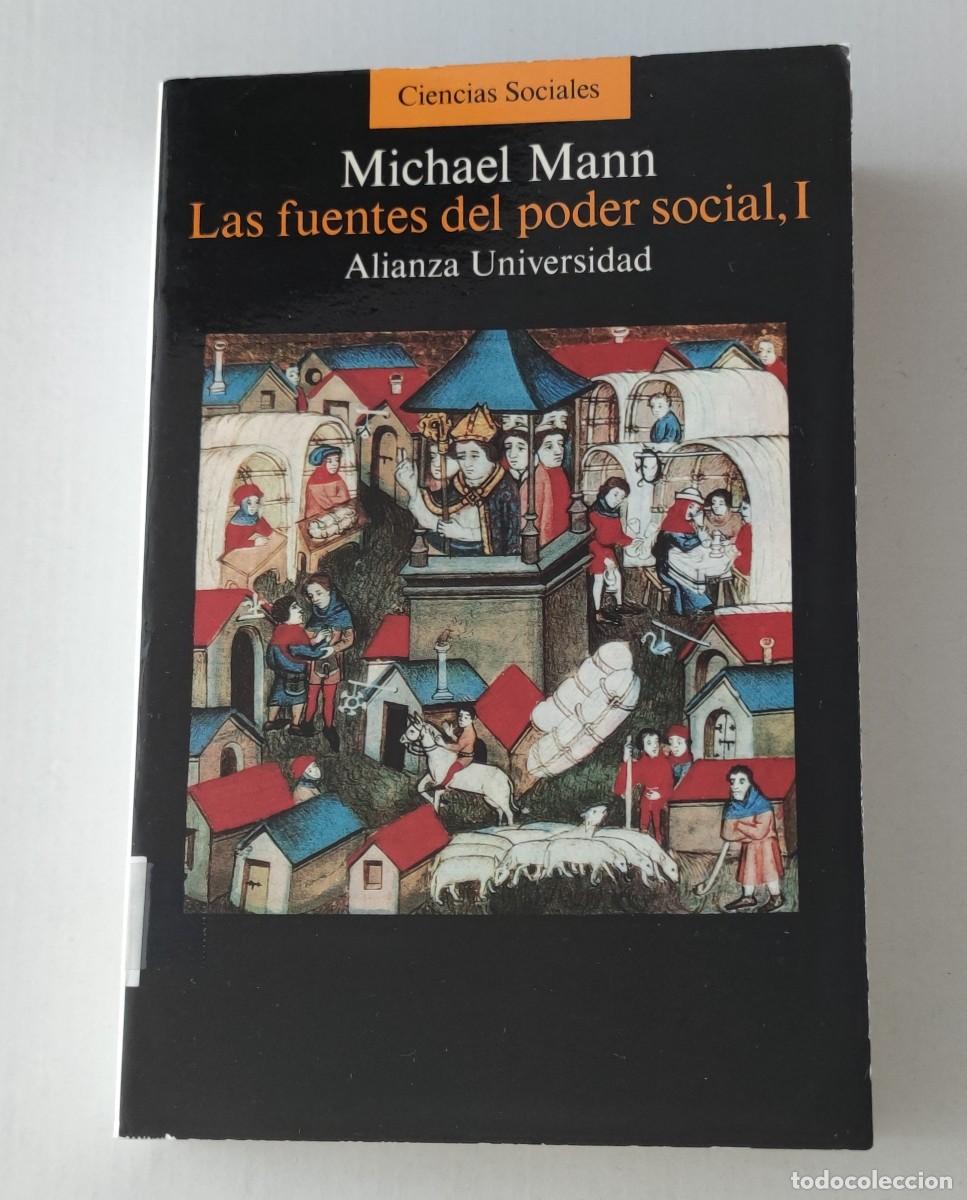 Libros de segunda mano: LAS FUENTES DEL PODER SOCIAL VOL.I Y VOL.II - MICHAEL MANN - ALIANZA UNIVERSIDAD