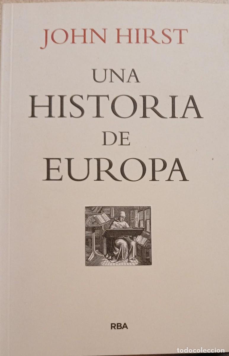 Libros de segunda mano: UNA HISTORIA DE EUROPA - John Hirst