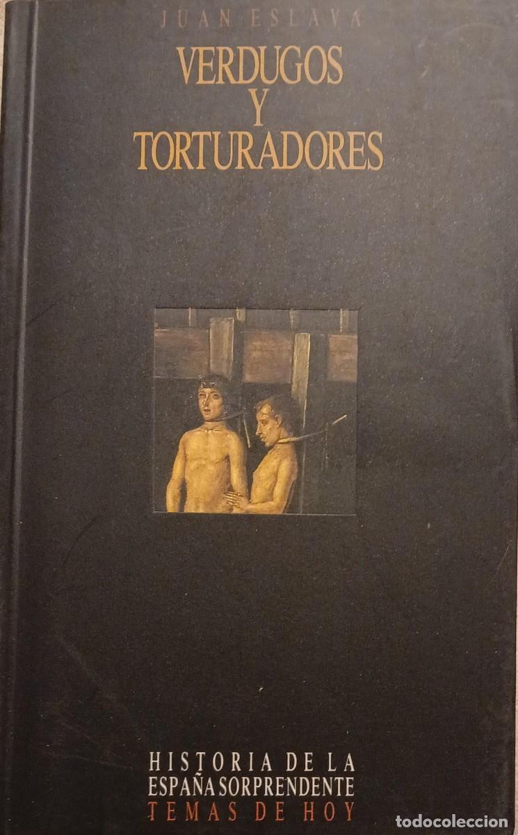 Libros de segunda mano: Verdugos y torturadores - Juan Eslava Gal&aacute;n