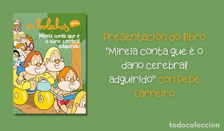Livres d'occasion: Os Bolechas. Mireia Conta Que &Eacute; o Dano Cerebral Adquirido - Jose Carreiro Monteiro - Ediciones Bolan