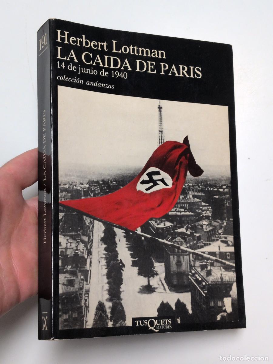 Libros de segunda mano: La ca&iacute;da de Par&iacute;s - Herbert Lottman