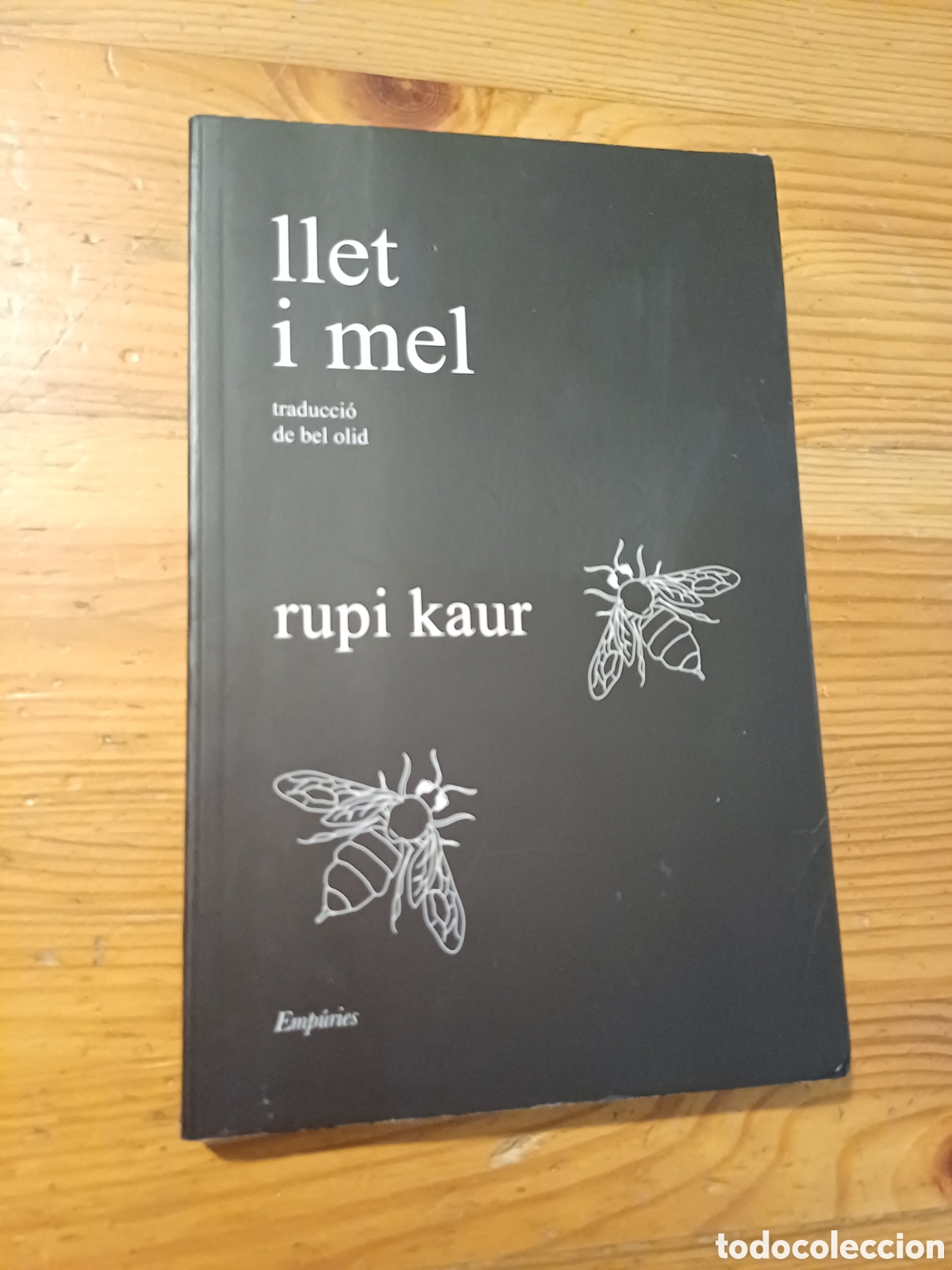 Libros de segunda mano: Llet i mel Rupi Kaur Traducci&oacute; de Bel Olid