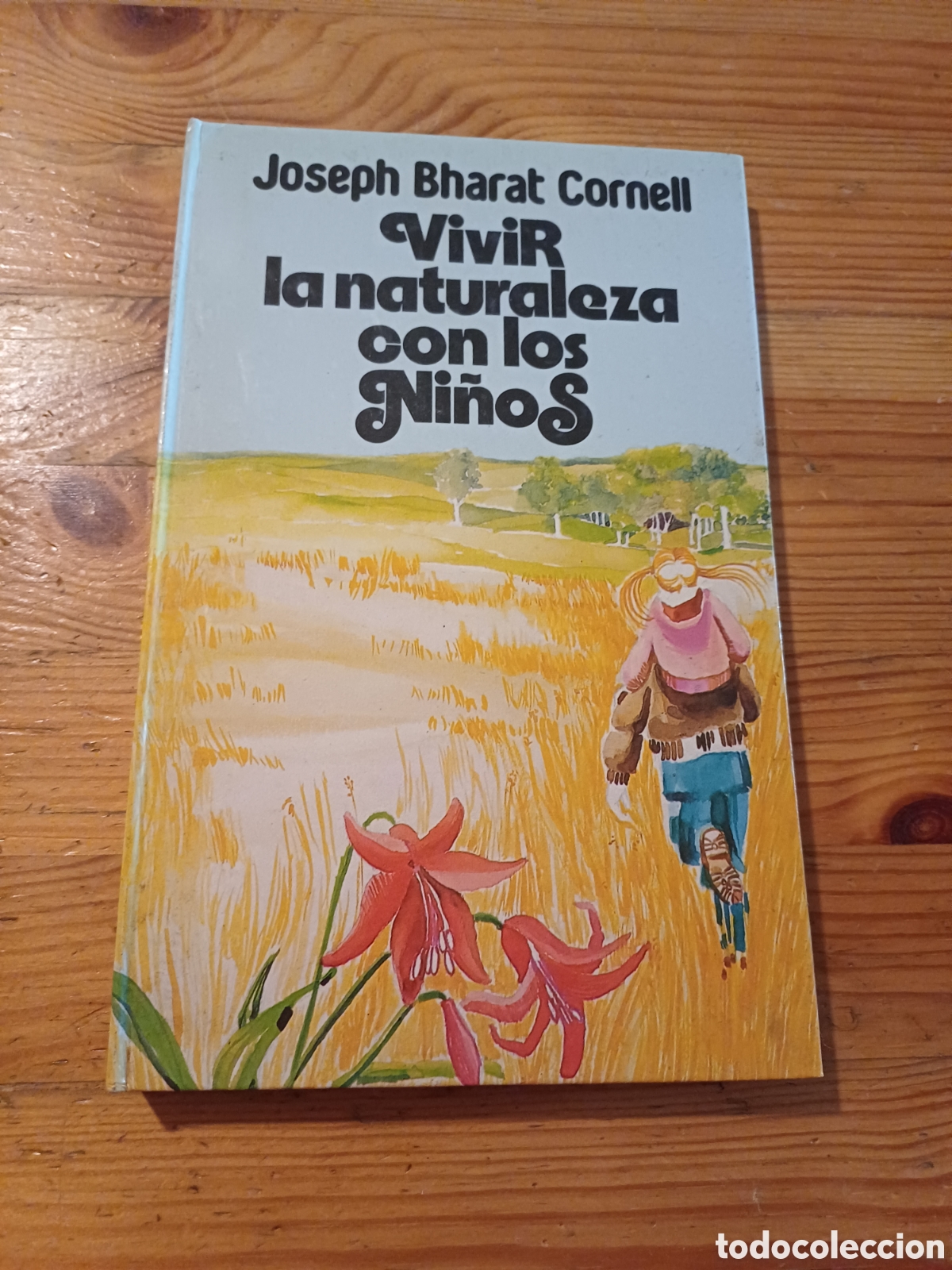 Libros de segunda mano: Vivir la naturaleza con los ni&ntilde;os Josep Bharat Cornell Ediciones 29