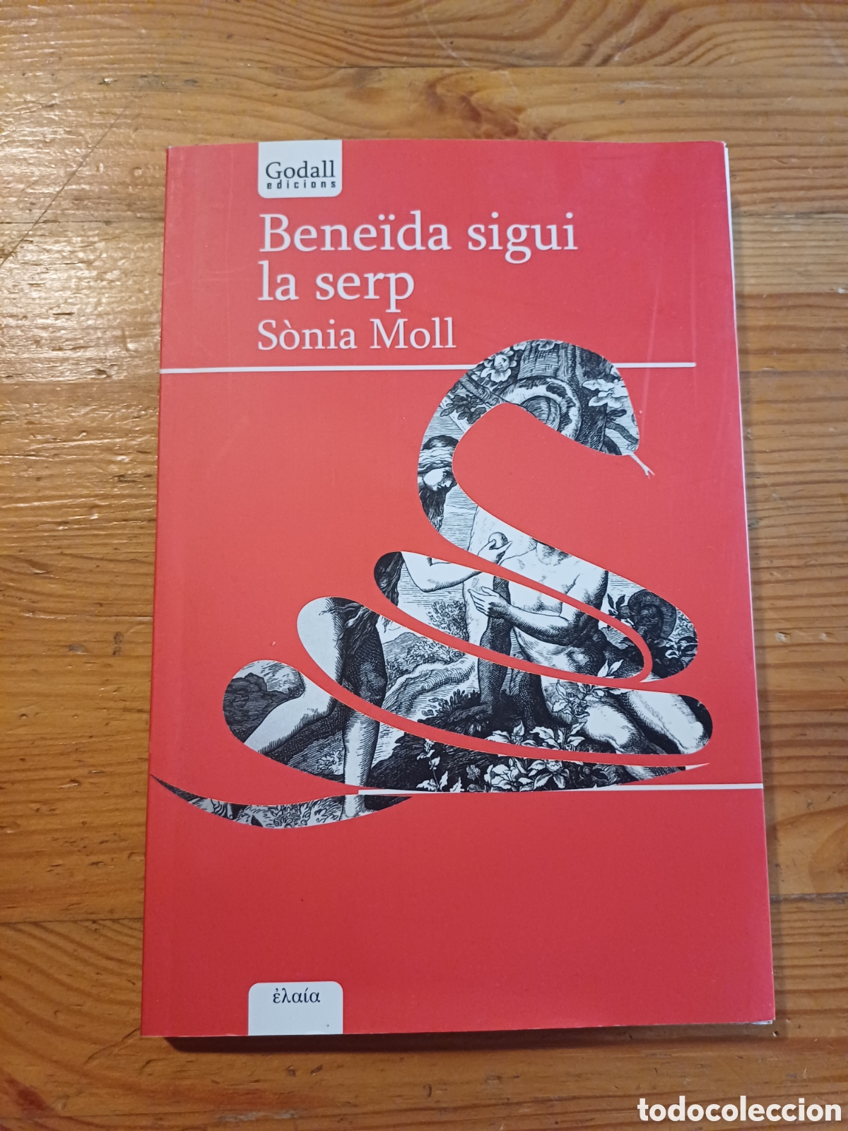 Libros de segunda mano: Bene&iuml;da siguila serp S&ograve;nia Moll - Godall Edicions Literatura catalana