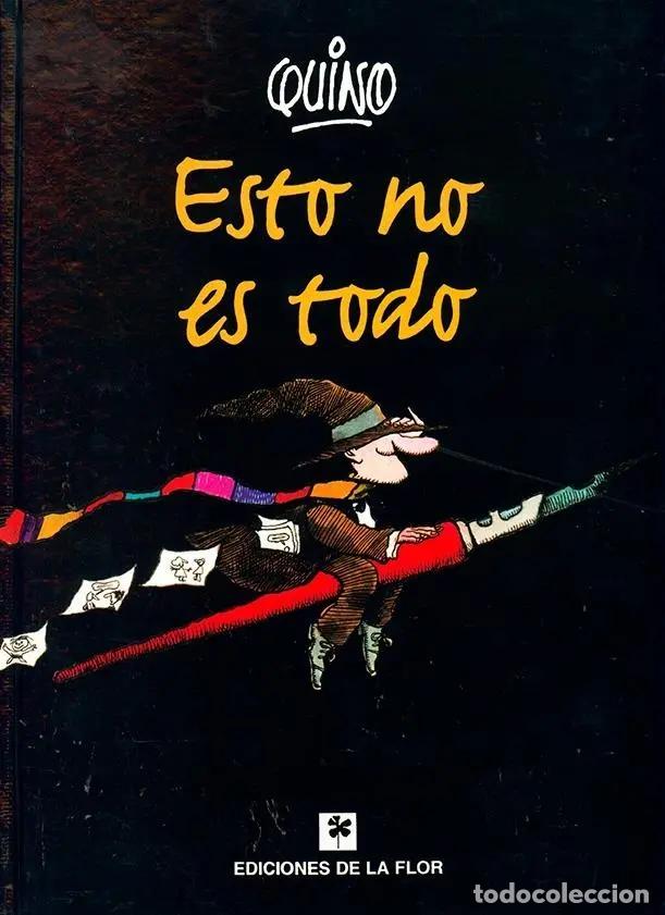 Libros de segunda mano: Quino: ESTO NO ES TODO.