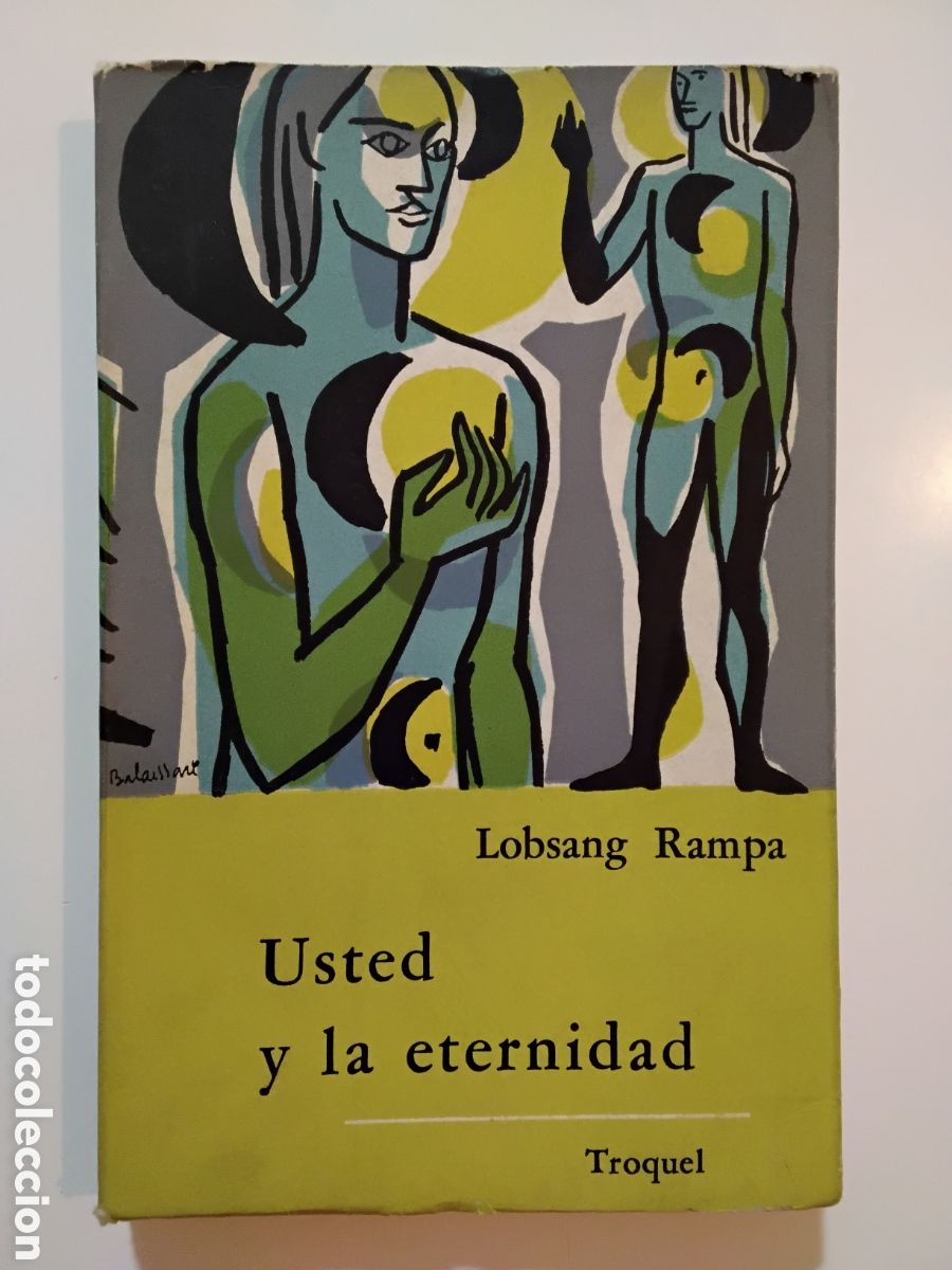 Libros de segunda mano: Lobsang Rampa &mdash; Usted y la eternidad. Ediciones Troquel, Buenos Aires, 1964.