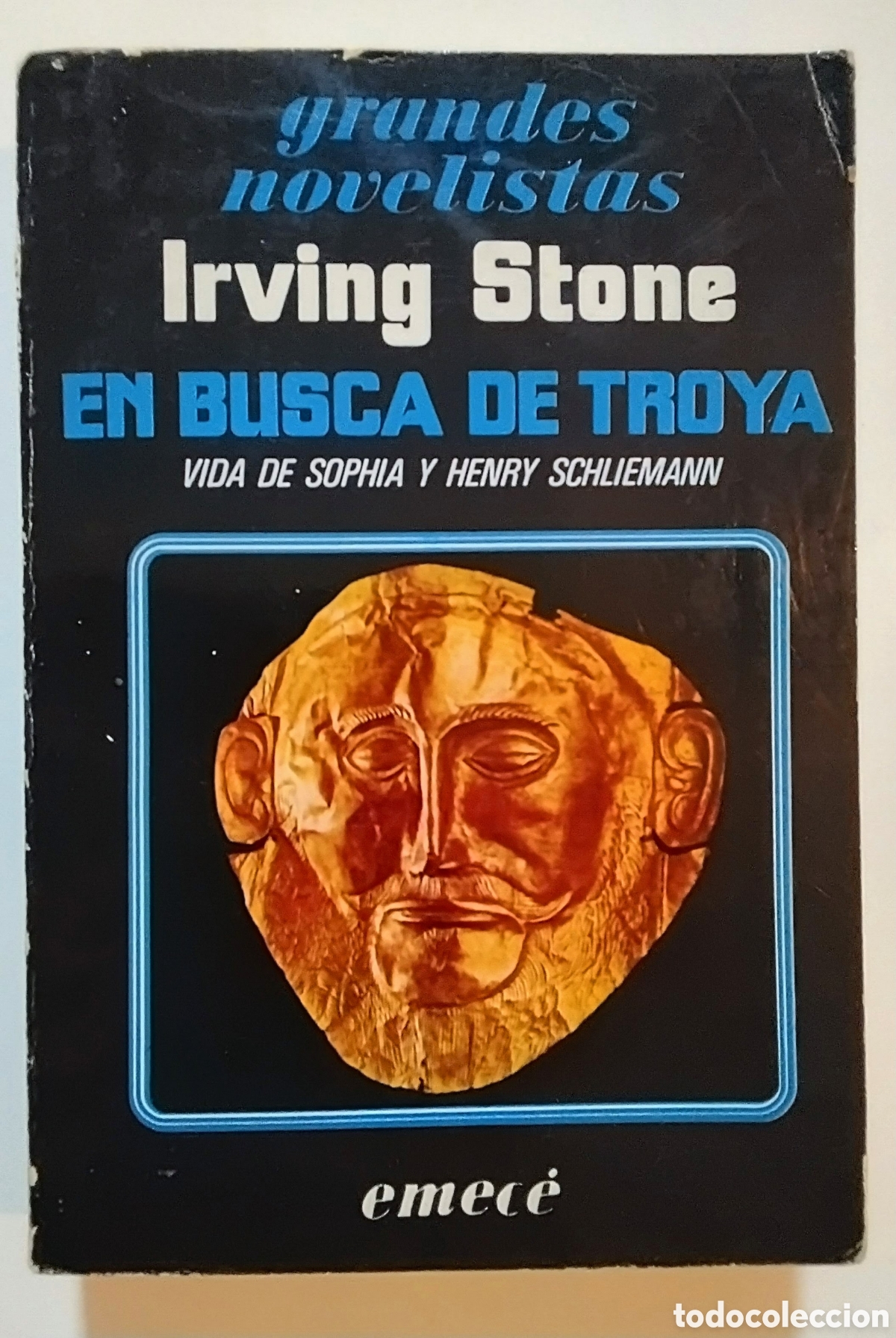 Libros de segunda mano: Irving Stone &mdash; En busca de Troya. Vida de Sophia y Henry Schliemann. Emec&eacute; Editores, 1975