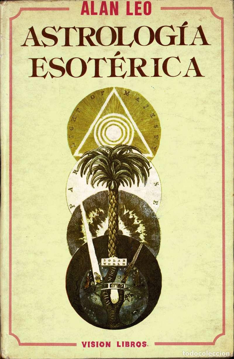 Libros de segunda mano: Astrolog&iacute;a esot&eacute;rica - Alan Leo