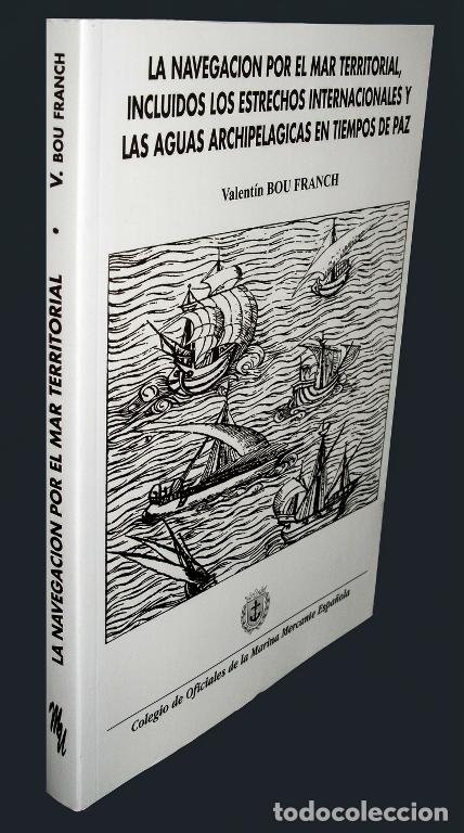 Livres d'occasion: NAVEGACION POR MAR TERRITORIAL. ESTRECHOS INTERNACIONALES Y AGUAS ARCHIPELAGICAS. BARCO.
