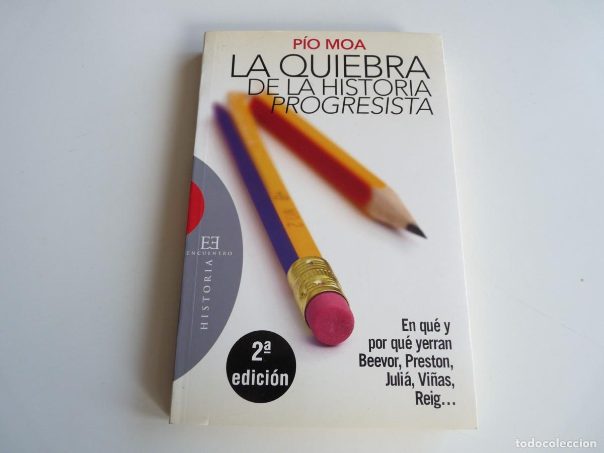 Libros de segunda mano: La quiebra de la historia progresista P&iacute;o Moa