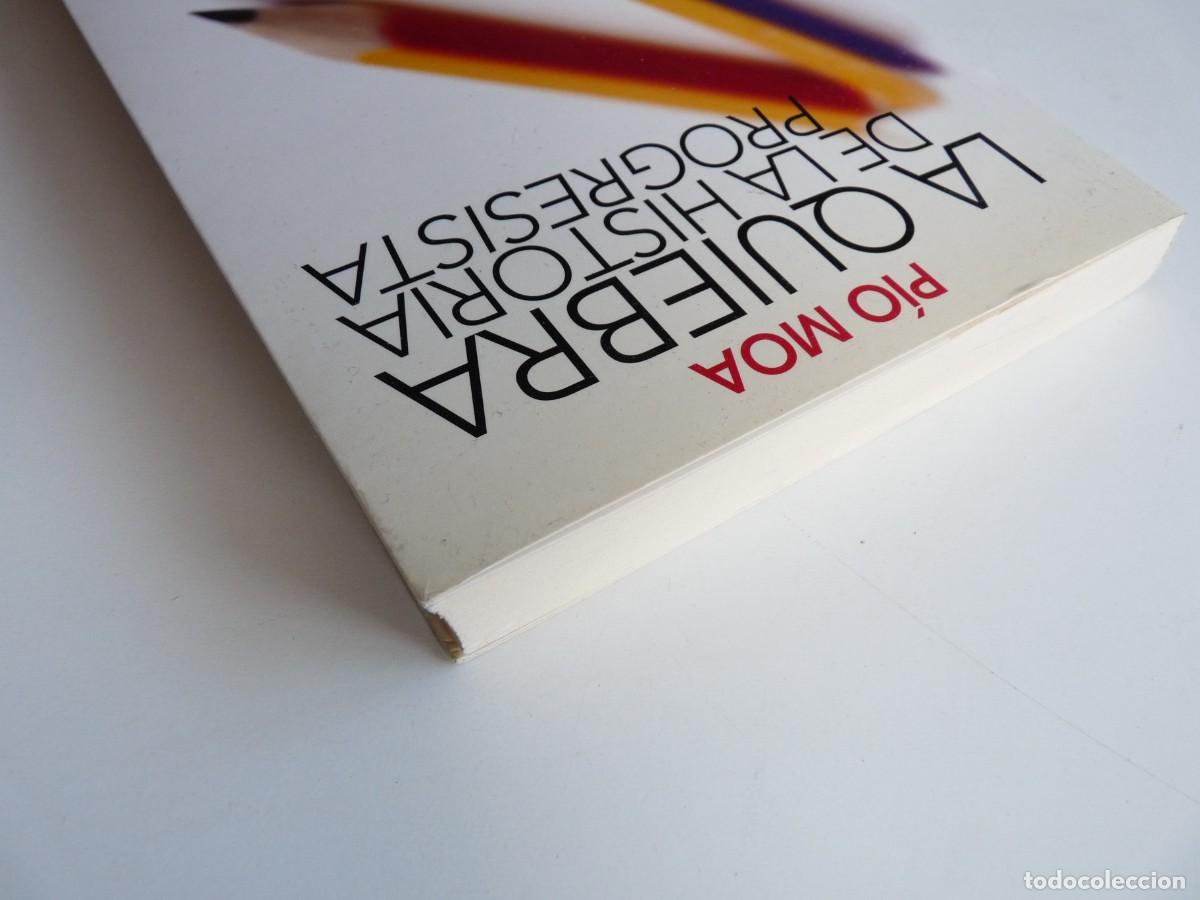 Libros de segunda mano: La quiebra de la historia progresista P&iacute;o Moa - Foto 3