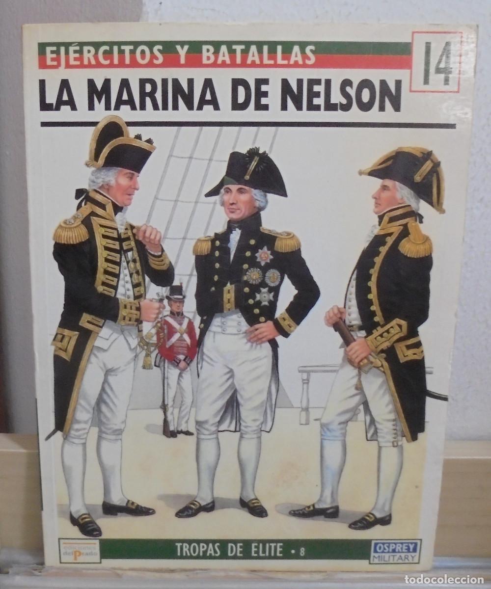 Libros de segunda mano: Ejercitos y batallas. La marina de Nelson
