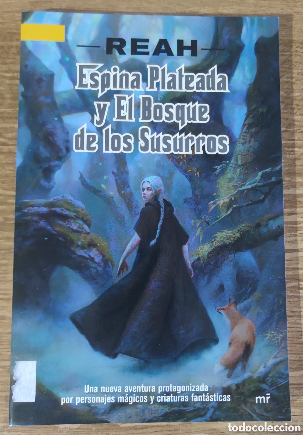 Libros de segunda mano: Libro - Espina Plateada y el Bosque de los Susurros (2019) Reah