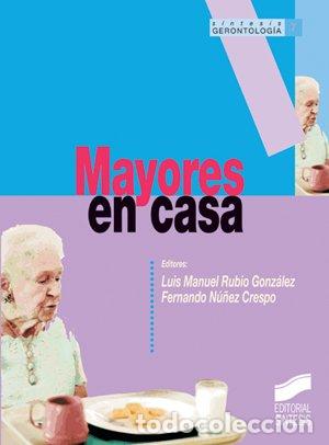 Libros de segunda mano: Mayores en Casa - N&uacute;&ntilde;ez Crespo, Fernando - S&iacute;ntesis - Gerontolog&iacute;a, N&ordm; 7