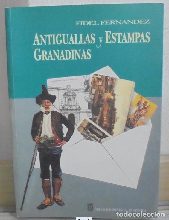 Libros de segunda mano: Antiguallas y estampas granadinas. Fidel Fernandez