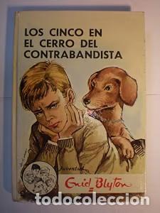 Libros de segunda mano: Los Cinco en el Cerro del Contrabandista - Blyton-los Cinco - Editorial Juventud - El Club de los Ci
