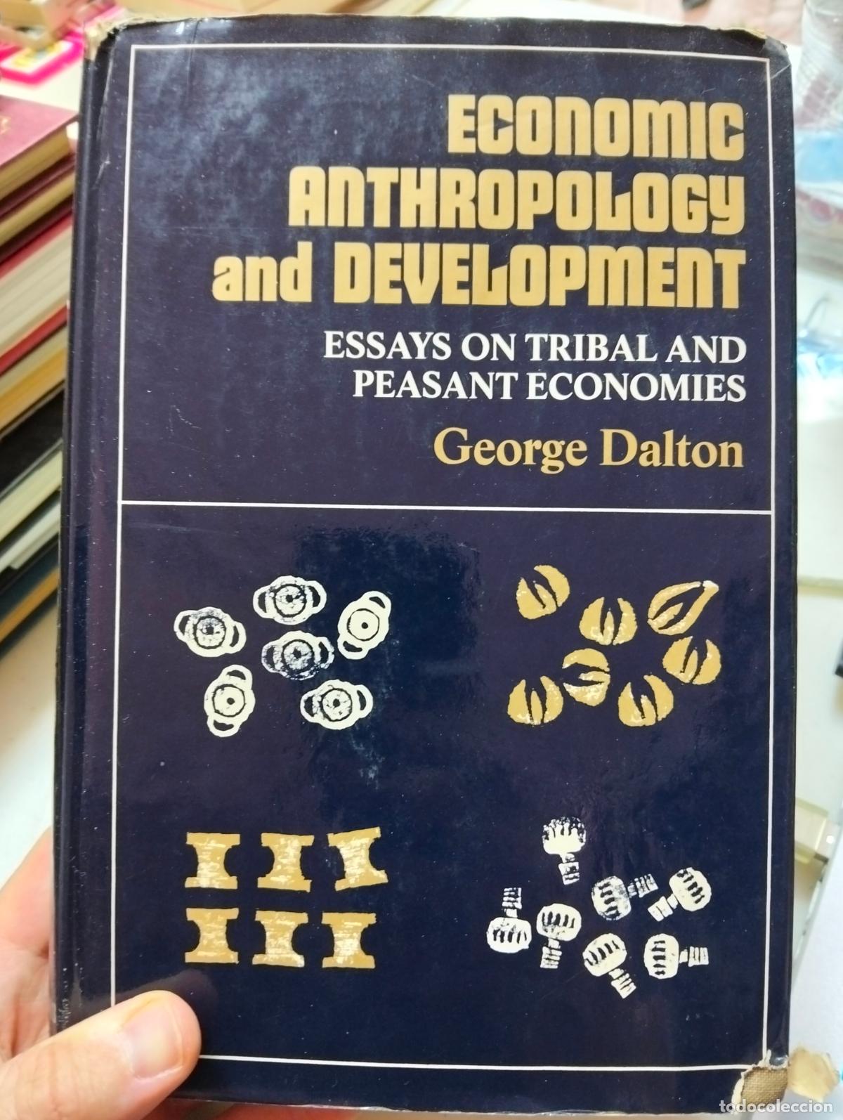 Libros de segunda mano: Economic, Anthropology, Tribal Economies, George Dalton, ed. Basic Books, 1971 VISITA CATALOGO L55