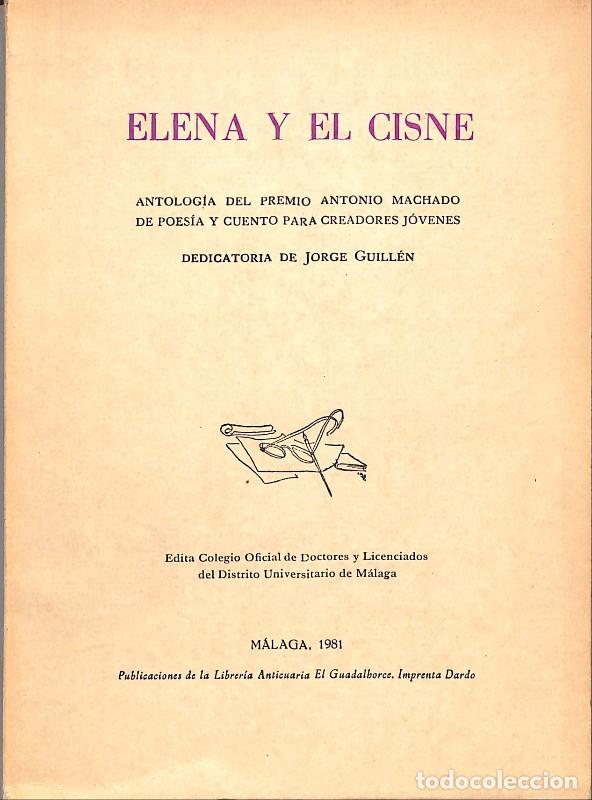 Libros de segunda mano: Elena y el cisne: Antolog&iacute;a del premio Antonio Machado - Colegio Doctores y Licenciados - M&aacute;laga 198