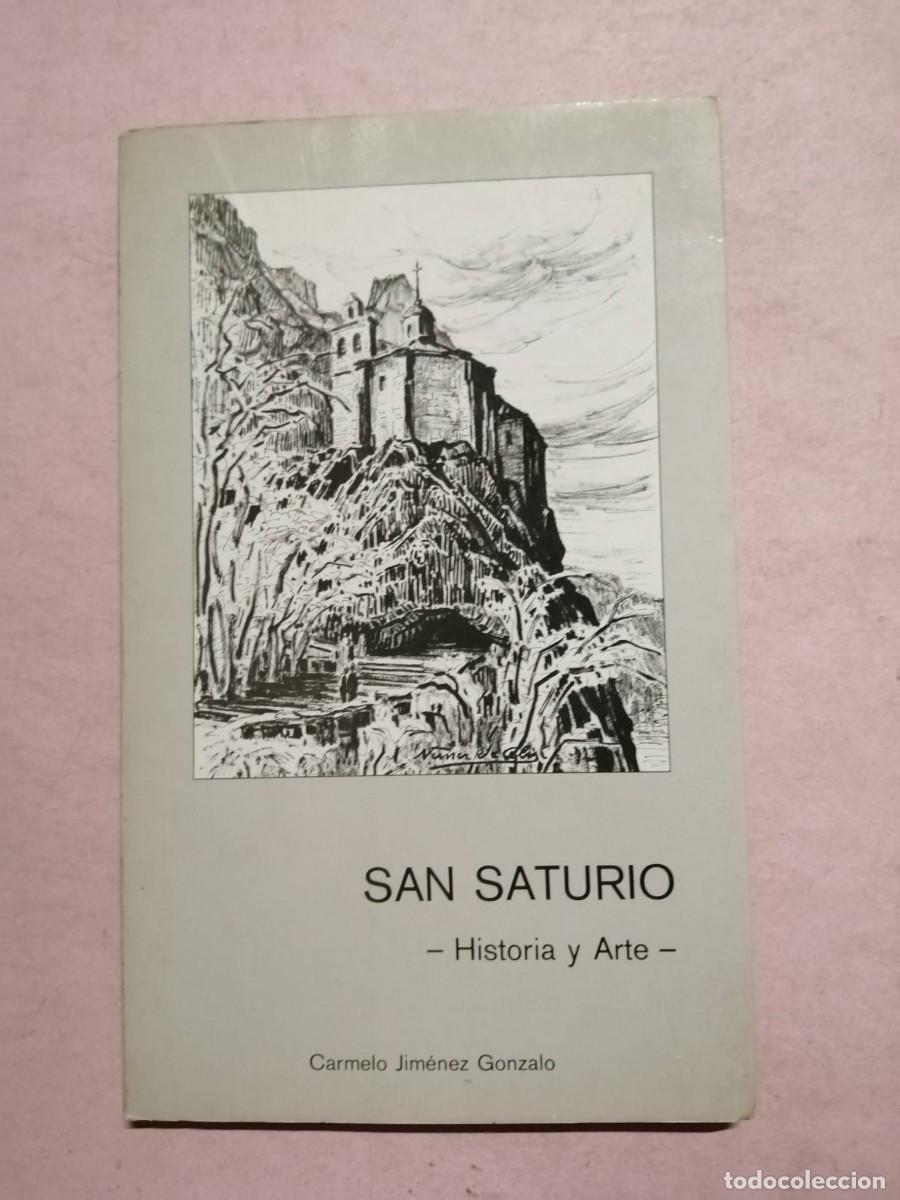 Libros de segunda mano: SAN SATURIO, HISTORIA Y ARTE (CARMELO JIMENEZ GONZALO)