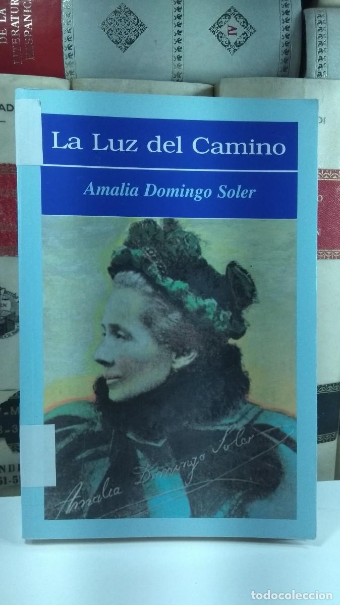 Livros em segunda m&atilde;o: LA LUZ DEL CAMINO. Amalia Domingo Soler. Ed Esp&iacute;rita Allan Kardec. A&ntilde;o 1999. 2&ordf; impresi&oacute;n corregida