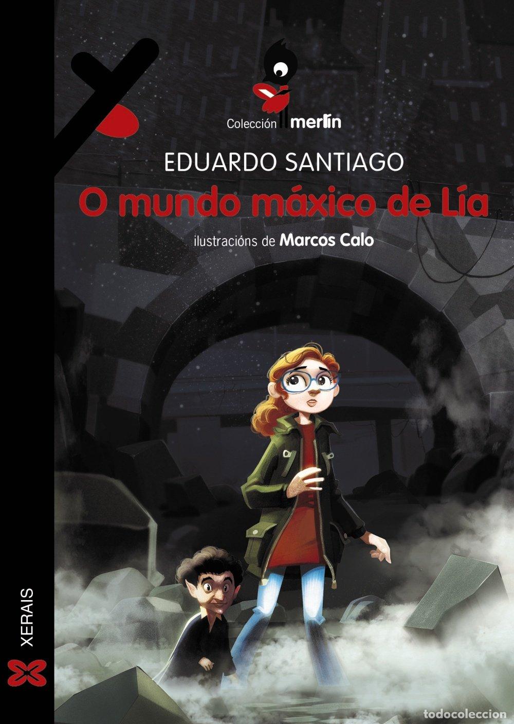 Libros de segunda mano: O Mundo M&aacute;xico de L&iacute;a - Eduardo Santiago - Edici&oacute;ns Xerais - Infantil e Xuvenil - Merl&iacute;n