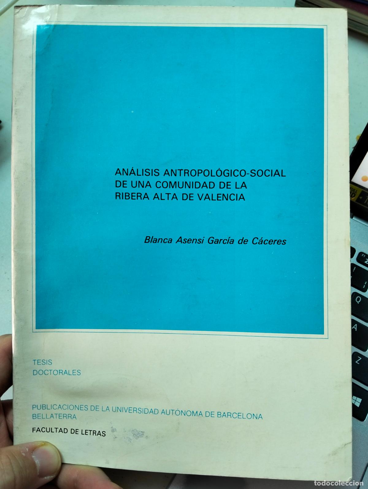 Libros de segunda mano: Raro. Historia de Valencia. Analisis Antropologico, Ribera Alta de Valencia, Blanca Asensi, 1981 L55