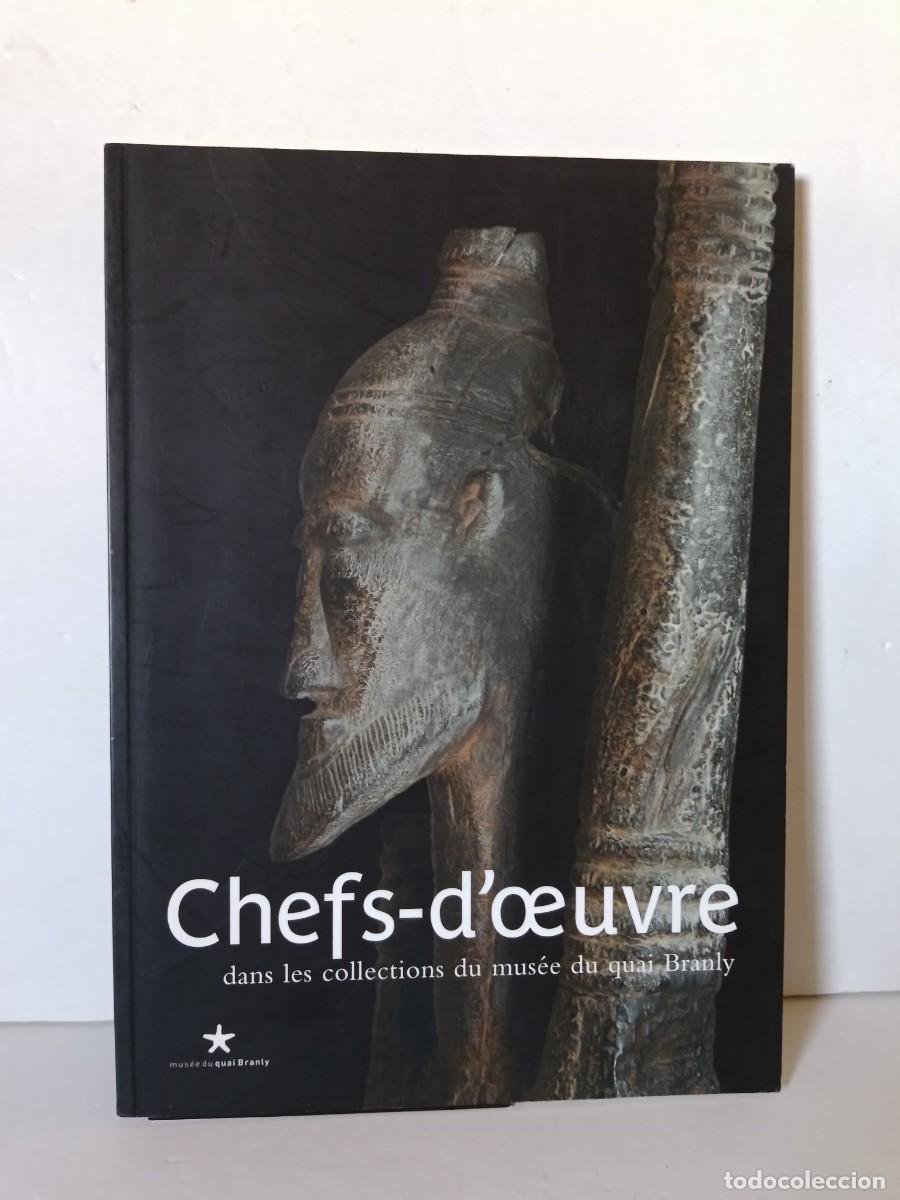 Libros de segunda mano: Chefs-d&acute;oeuvre dans les collections du mus&eacute;e du quai Branly
