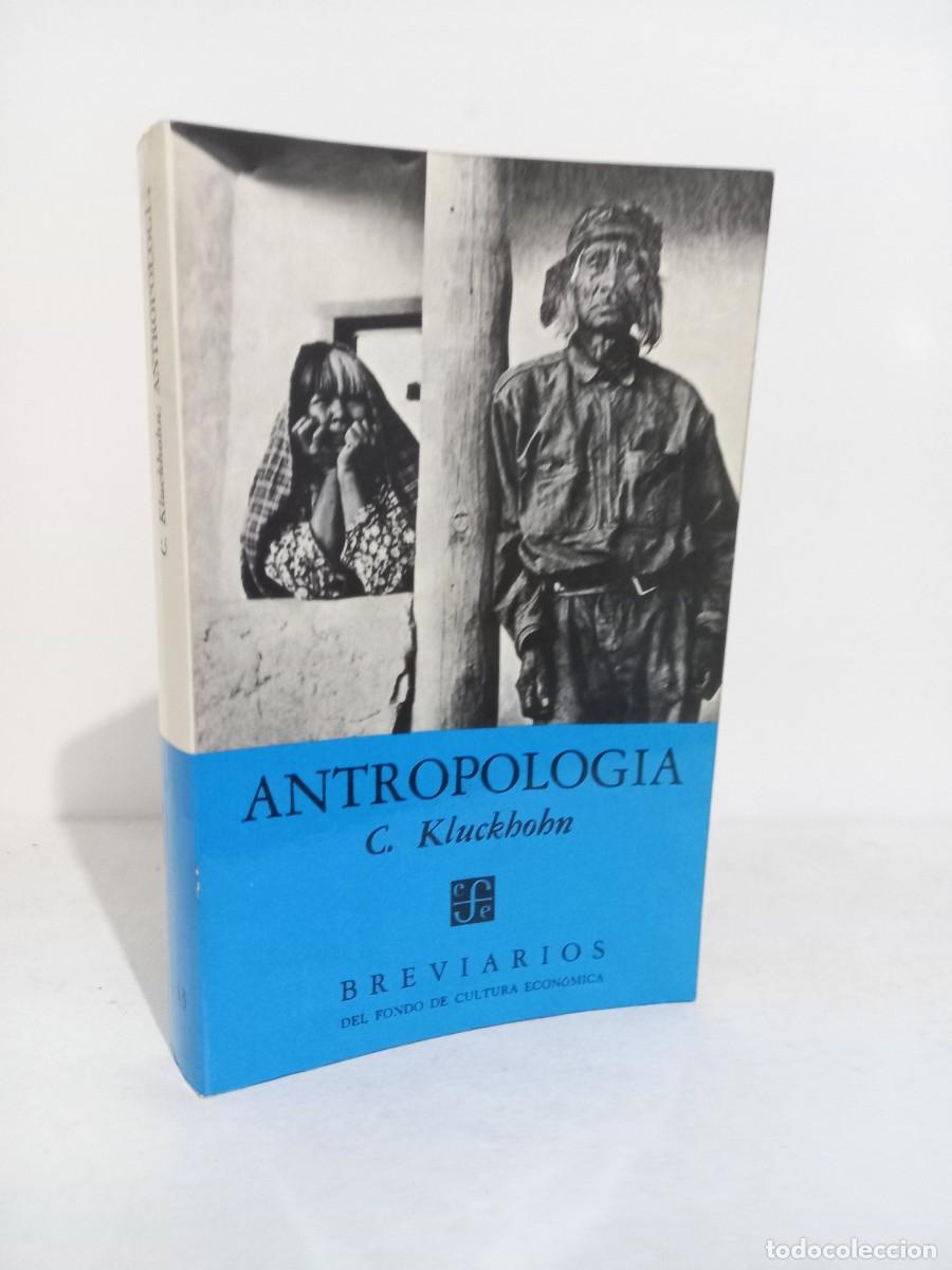 Libros de segunda mano: Antropologia. C. Kluckhom. Breviarios del Fondo de Cultura Economica