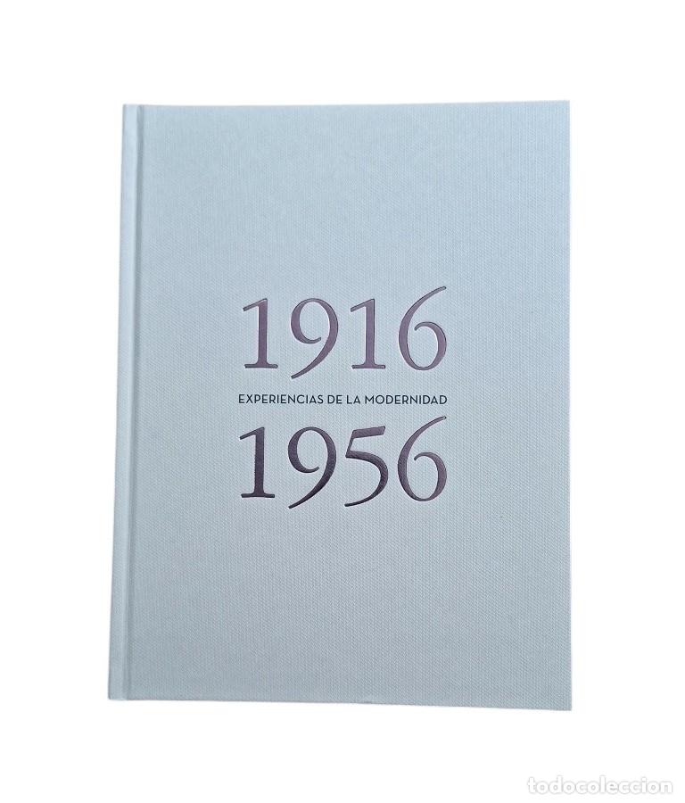 Gebrauchte B&uuml;cher: Corral, Mar&iacute;a del (Direcci&oacute;n).- 1916 - 1956 EXPERIENCIAS DE LA MODERNIDAD