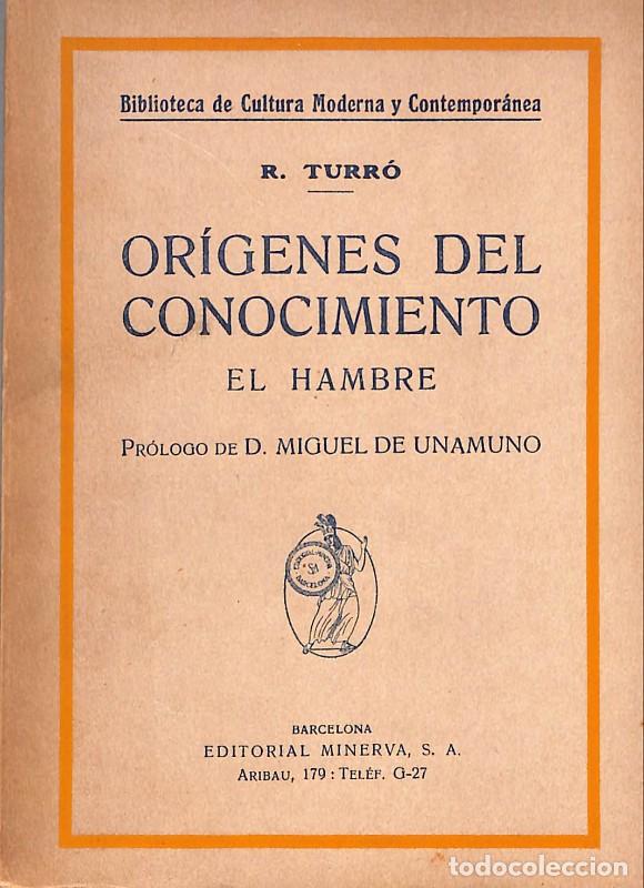 Livres d'occasion: Or&iacute;genes del conocimiento: El hambre - Ram&oacute;n Turr&oacute; - Ed. Minerva - Barcelona, 1&ordf; ed. - Bib. Cultura