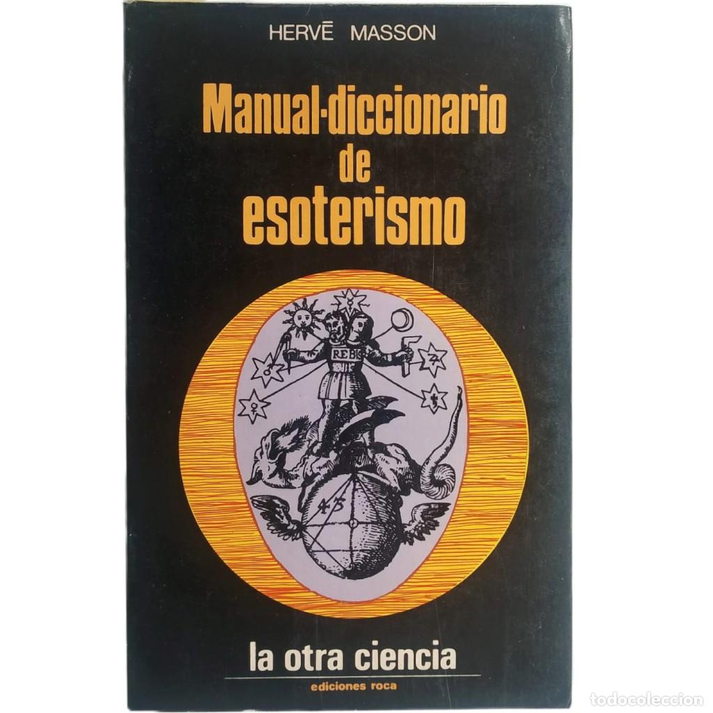 Libros de segunda mano: MANUAL-DICCIONARIO DE ESOTERISMO. Masson, Herv&eacute;